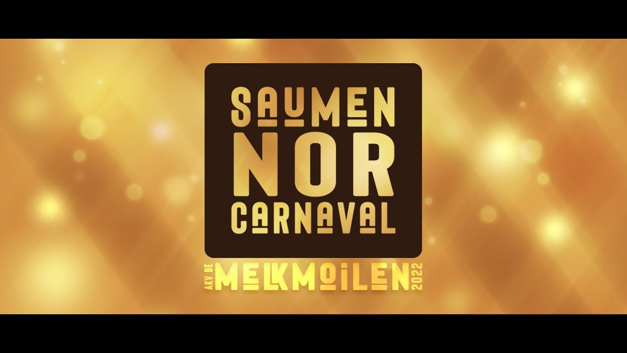 Melkmoilen 2022 - Saumen Nor Carnaval
