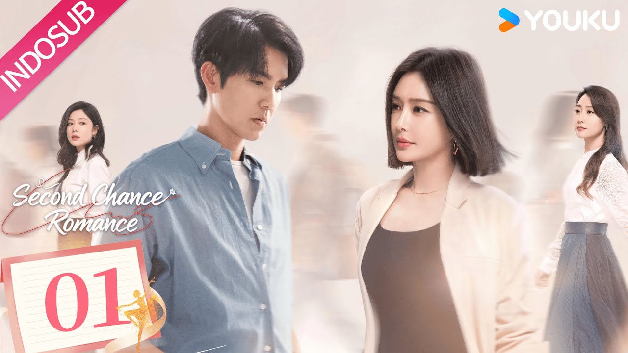 [Indo Sub] Romansa Kesempatan Kedua (Second Chance Romance) EP01 | Wallace Chung, Qin Lan | YOUKU