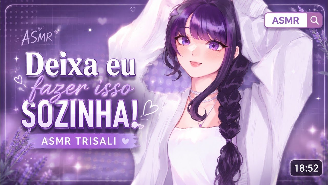 ASMR TRISAL| ESPOSA IRRITADA POR VOCÊS NÃO DEIXAREM ELA FAZER AS COISAS SOZINHA! 💜🪻