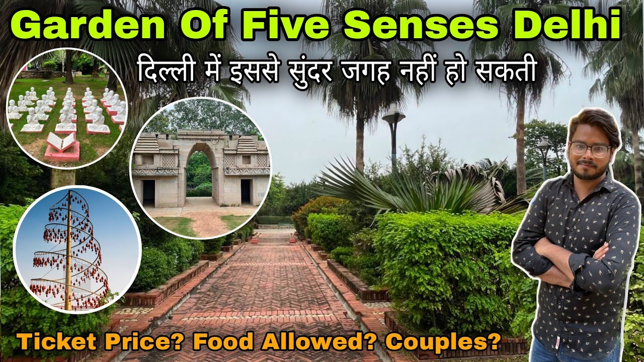 Garden of five senses delhi / the garden of five senses saket new delhi + ticket, timing, location