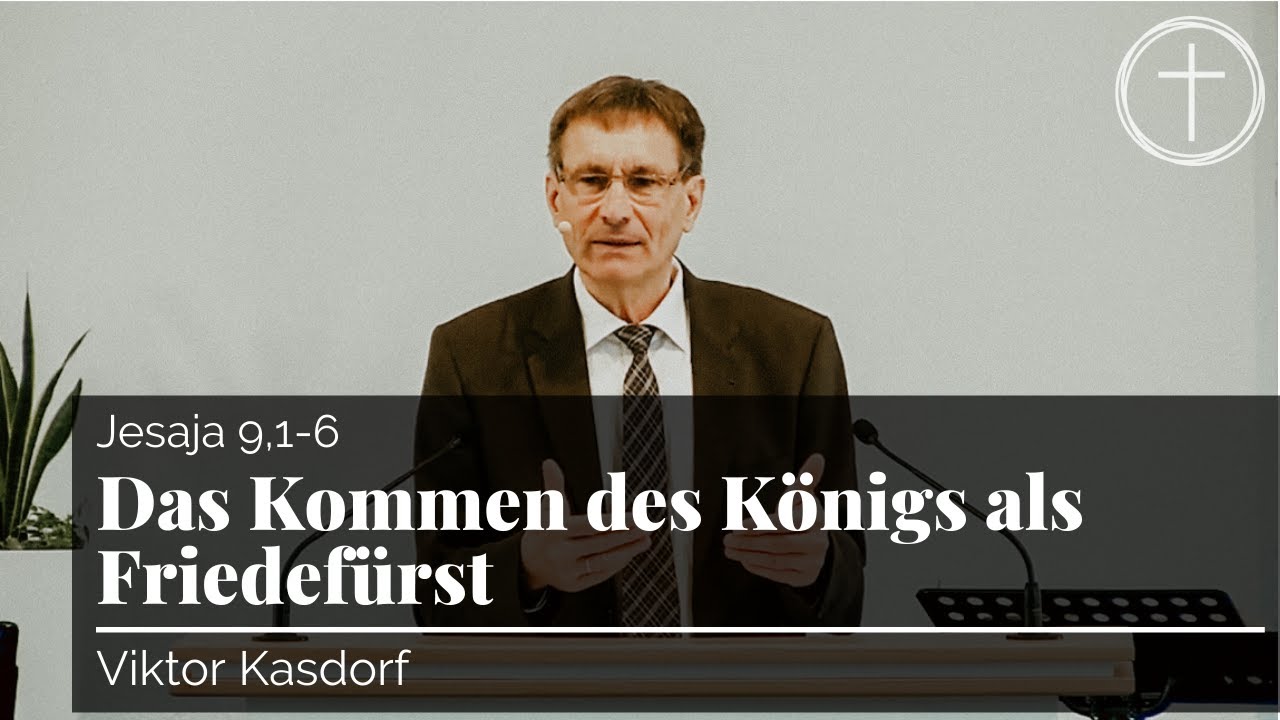 Das Kommen des Königs als Friedefürst (Jesaja 9,1-6) | Predigt