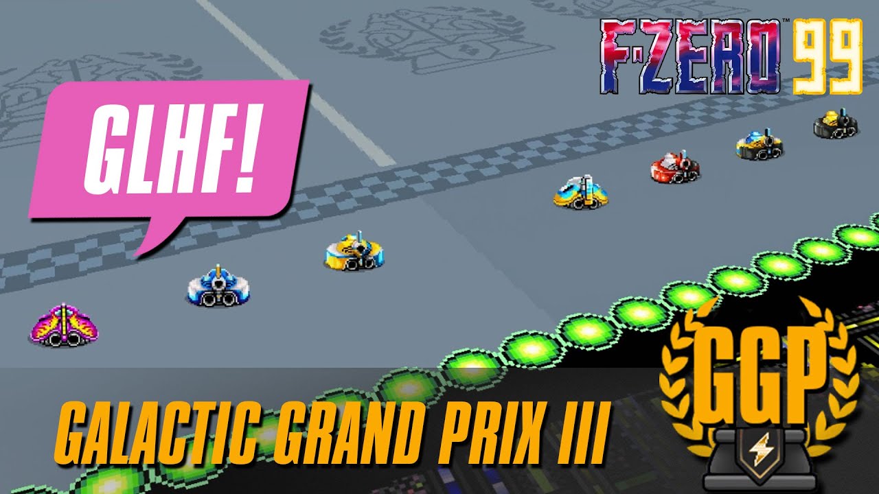 Playing in the Galactic Grand Prix III! - F-ZERO 99