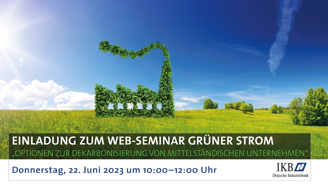 IKB-Web-Seminar-Aufzeichnung – Grüner Strom