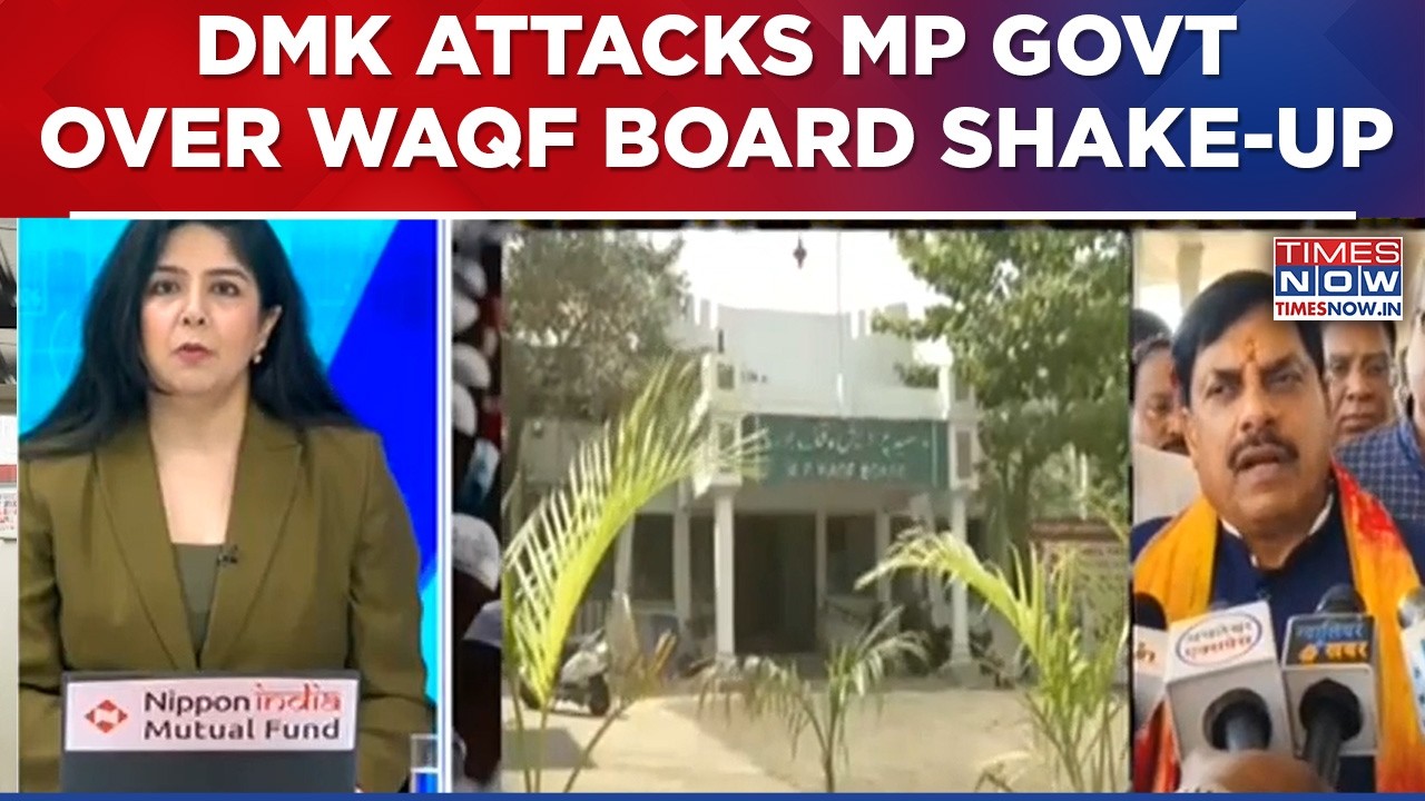 Madhya Pradesh: Controversy Over 2 Names After Big Shake-up In MP Waqf Board, DMK Questions...