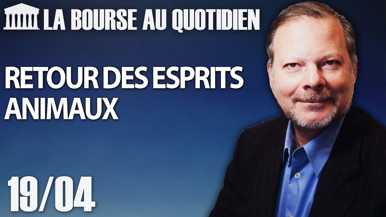 Bourse au Quotidien - Retour des esprits animaux