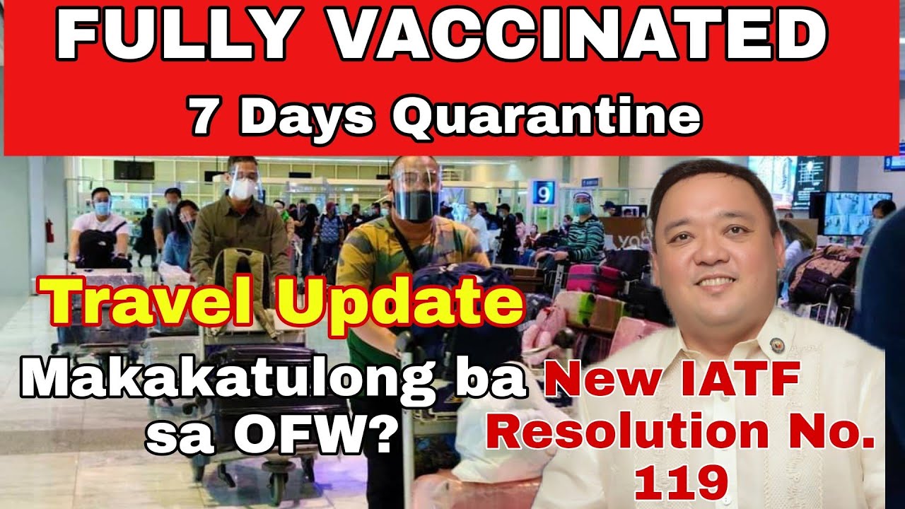 7 DAYS QUARANTINE Para sa mga FULLY VACCINATED - New IATF Resolution No. 119- KABAYAN EDITION