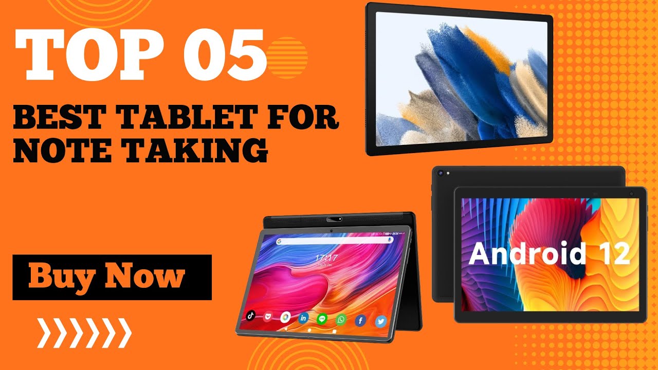 Best Tablet for Note Taking on The Market in 2024 | Top 5 Best Note Taking Tablets for Students