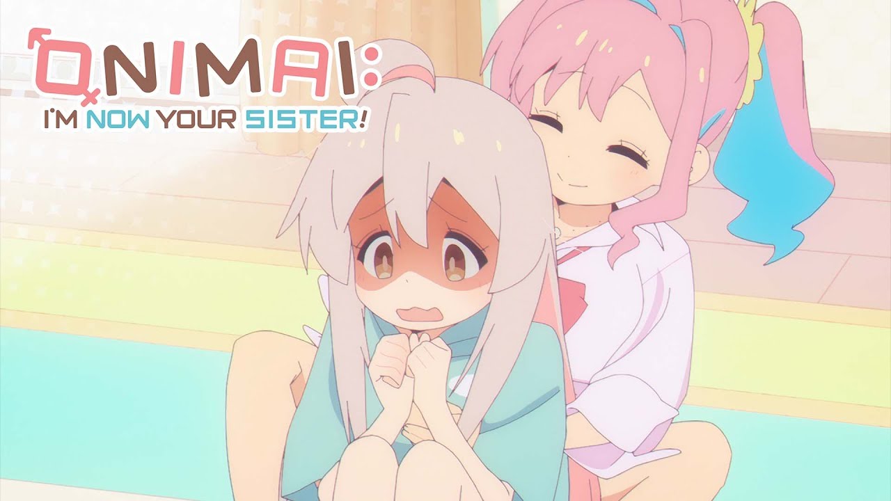 Personal Space? Violated! | ONIMAI: I&rsquo;m Now Your Sister