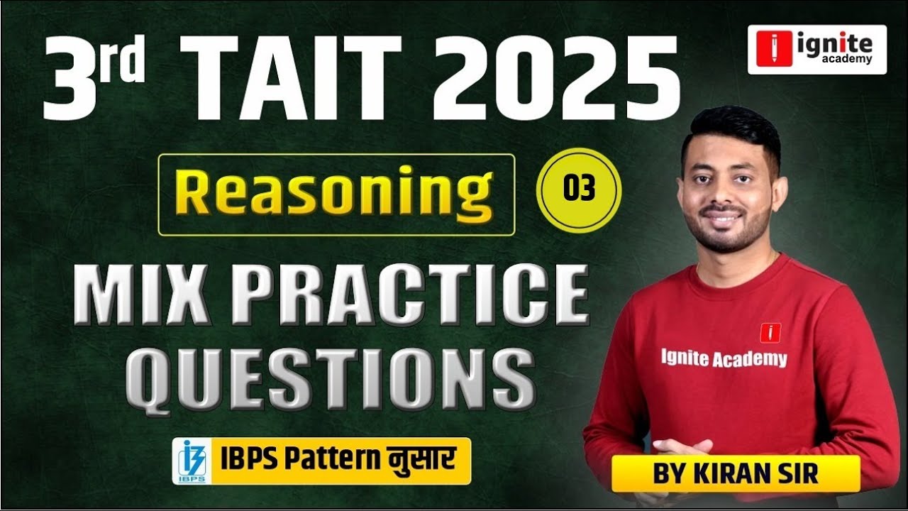 3rd TAIT 2025 | TAIT Reasoning | TAIT IBPS Pattern | TAIT  Mixed Practice Question