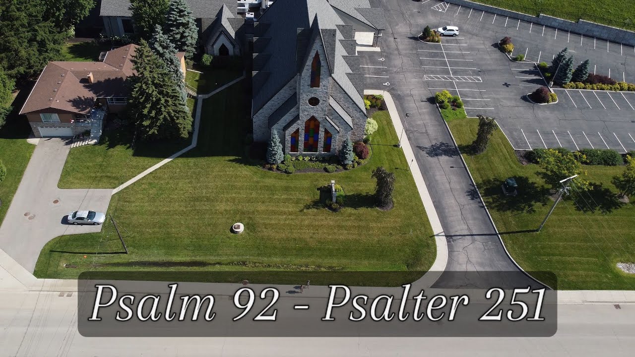 Psalm 92  - Psalter 251 | Men Sing Thy Praise O God - Hamilton