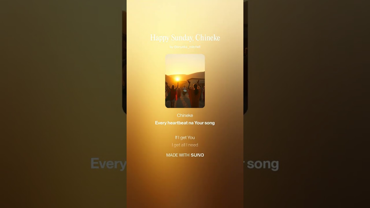 Happy Sunday, Chineke