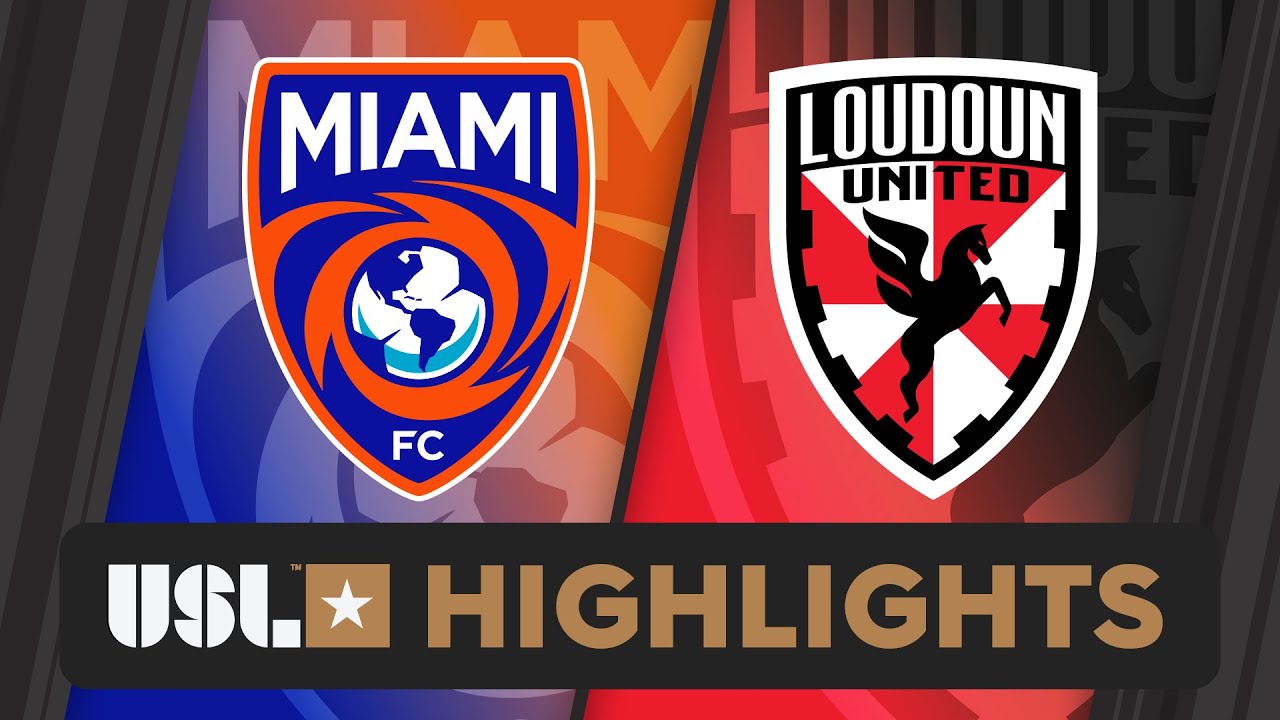 6.22.2024 | Miami FC vs. Loudoun United FC - Game Highlights