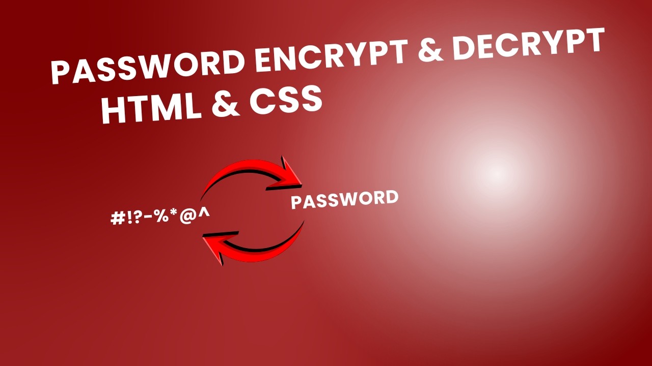 How To Hide And Show Password On Website Using HTML, CSS & JavaScript |Password Encrypt and Decrypt