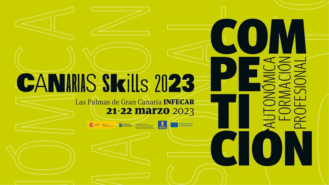 Retransmisión en Directo de los Canarias Skills 2023 Edición Las Palmas de Gran Canaria INFECAR 2…
