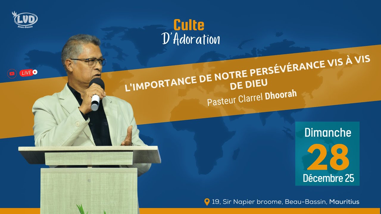 L'importance de notre Persévérance vis à vis de Dieu | Pst Clarrel Dhoorah | Dim 28 Décembre 2025