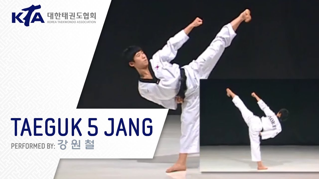 Taeguk 5 Jang (Kang Won-cheol, KTA Korea Taekwondo Association)