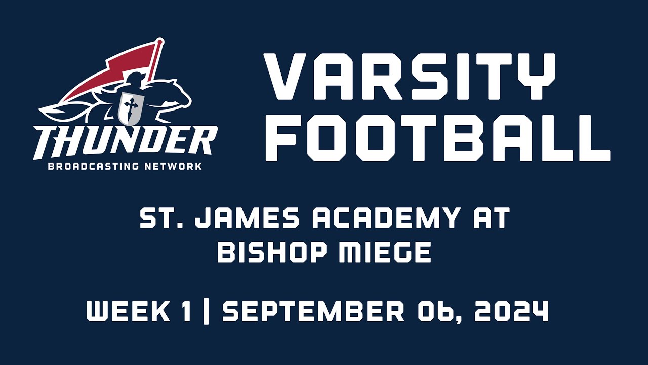 Varsity Football Week 1: St. James Academy Thunder at Bishop Miege Stags