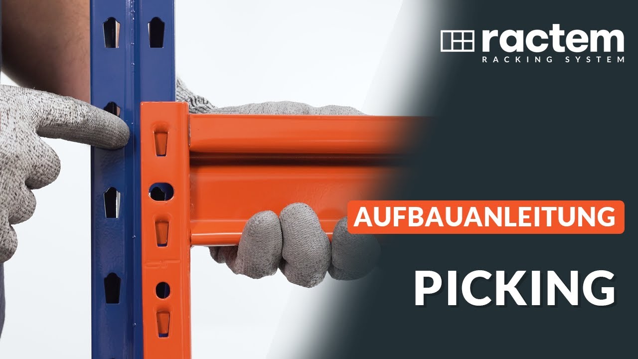 Aufbauanleitung Picking Regal für schwere Lasten
