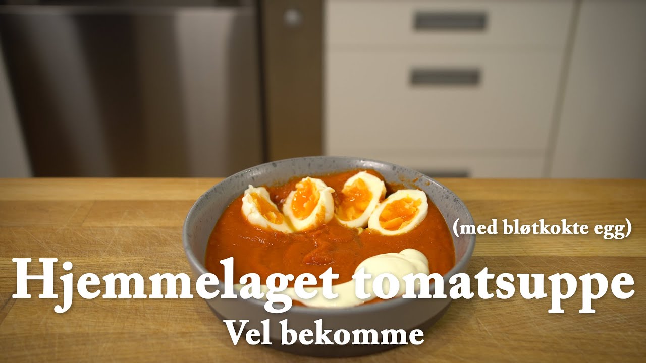Hjemmelaget tomatsuppe - Vel bekomme