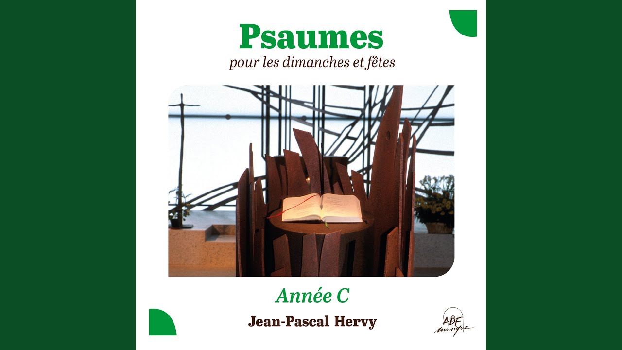 Psaume 97 "Il vient, le Seigneur, gouverner les peuples avec droiture" (33e dimanche du temps...