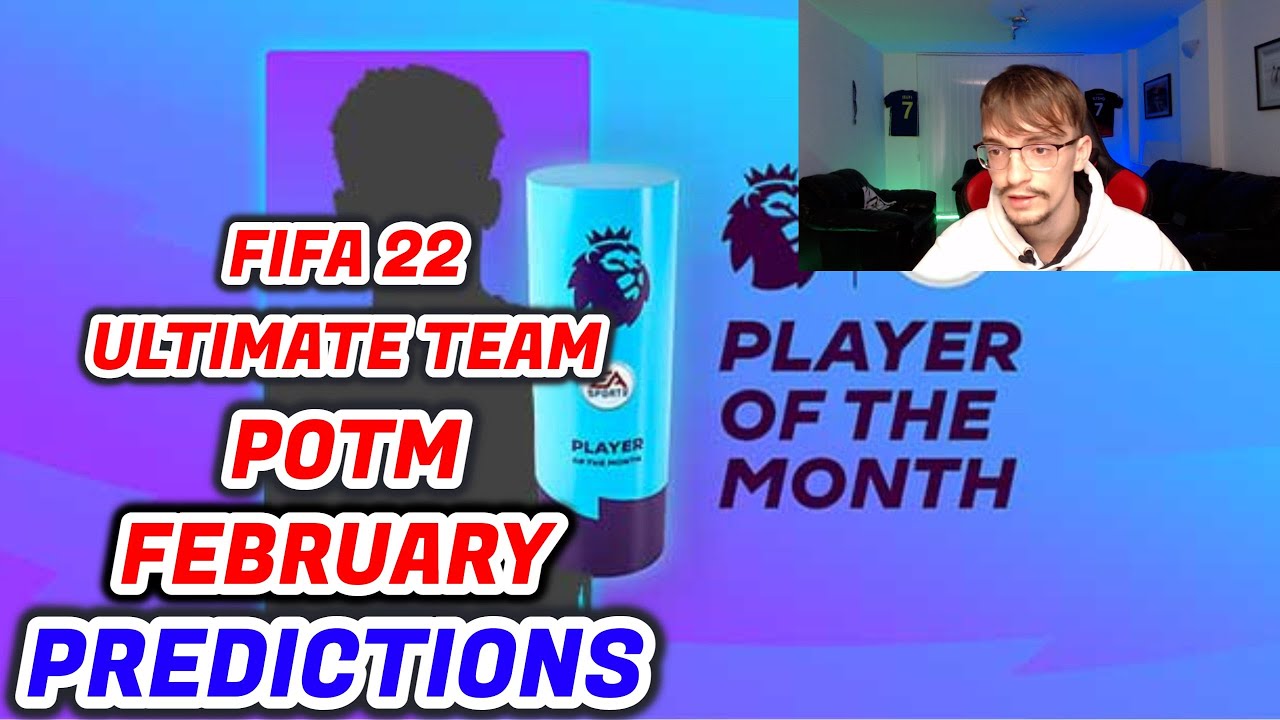 FIFA 22 Ultimate Team - February Players Of The Month Predictions - POTM Leaked
