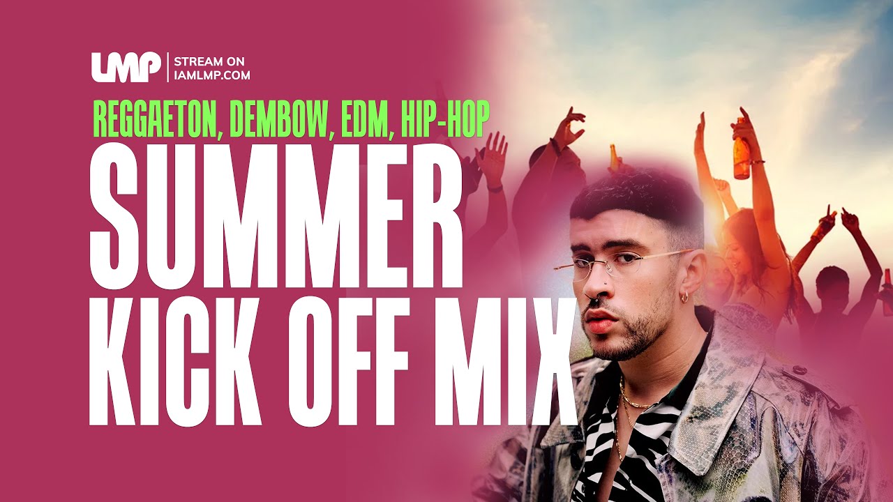 Summer Kick off Mix | Reggaeton, Dembow, EDM, Hip-Hop Party Vibes