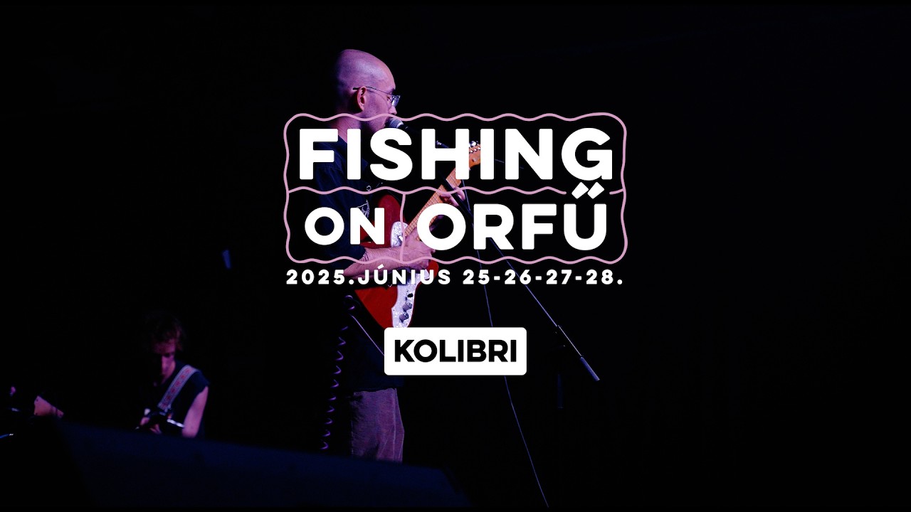 Kolibri - Fishing on Orfű 2025 (Teljes koncert)