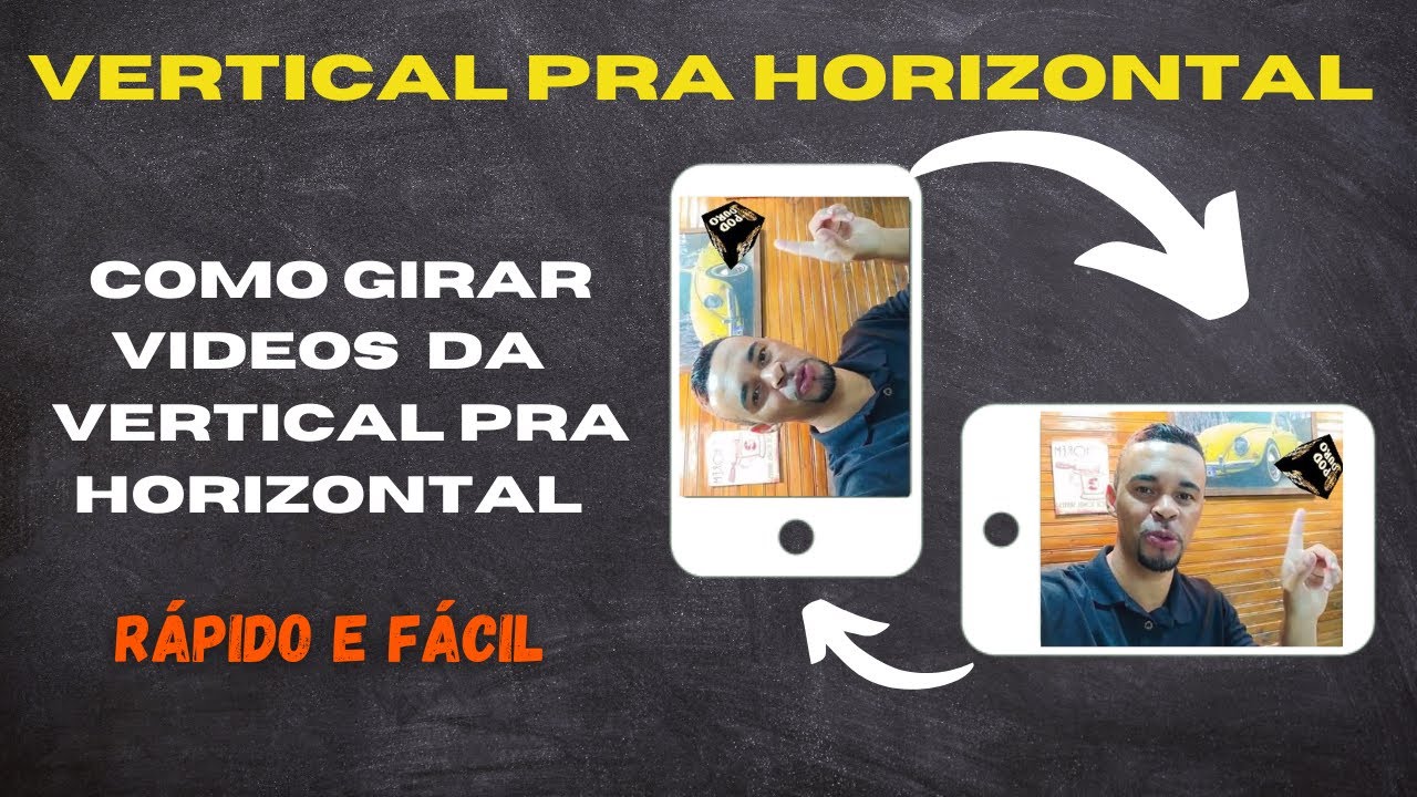 GIRAR VIDEO DE VERTICAL PRA HORIZONTAL