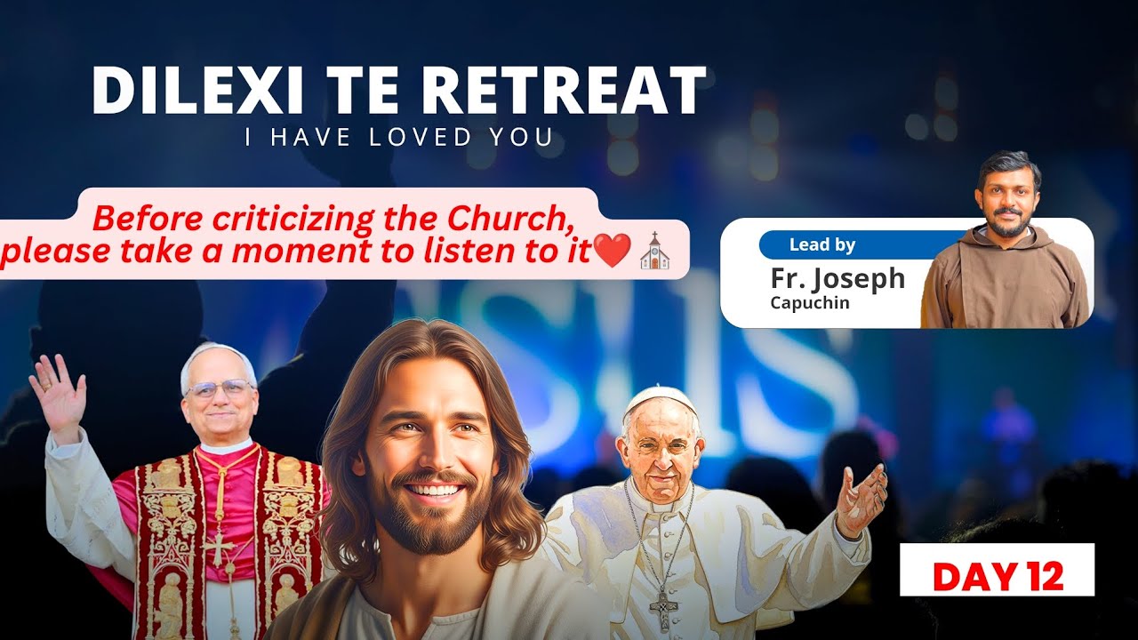 Dilexi te Retreat | Day 12 | Listen, share &Continue His mission 🙏