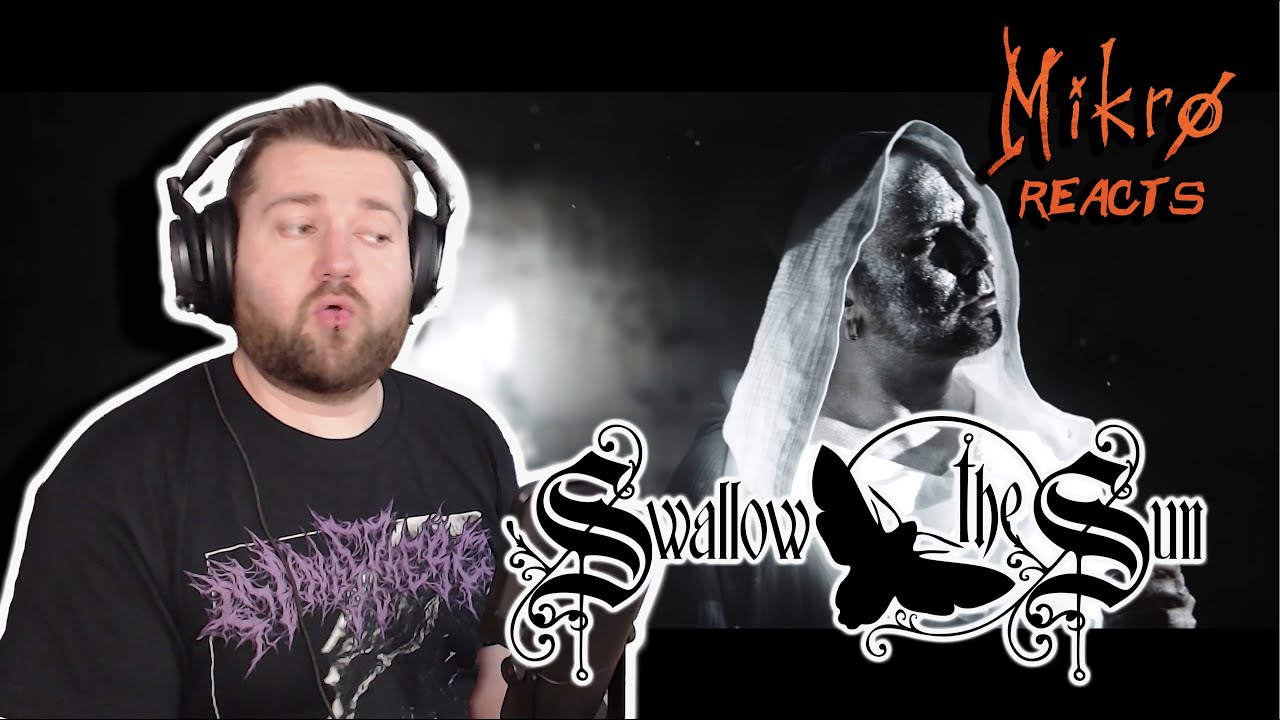 Mikro Reacts // Swallow the Sun - Innocence Was Long Forgotten