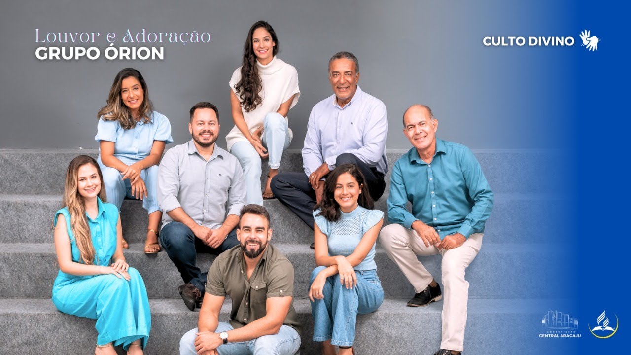 Louvor e Adoração | Grupo Órion | Adventistas Aracaju