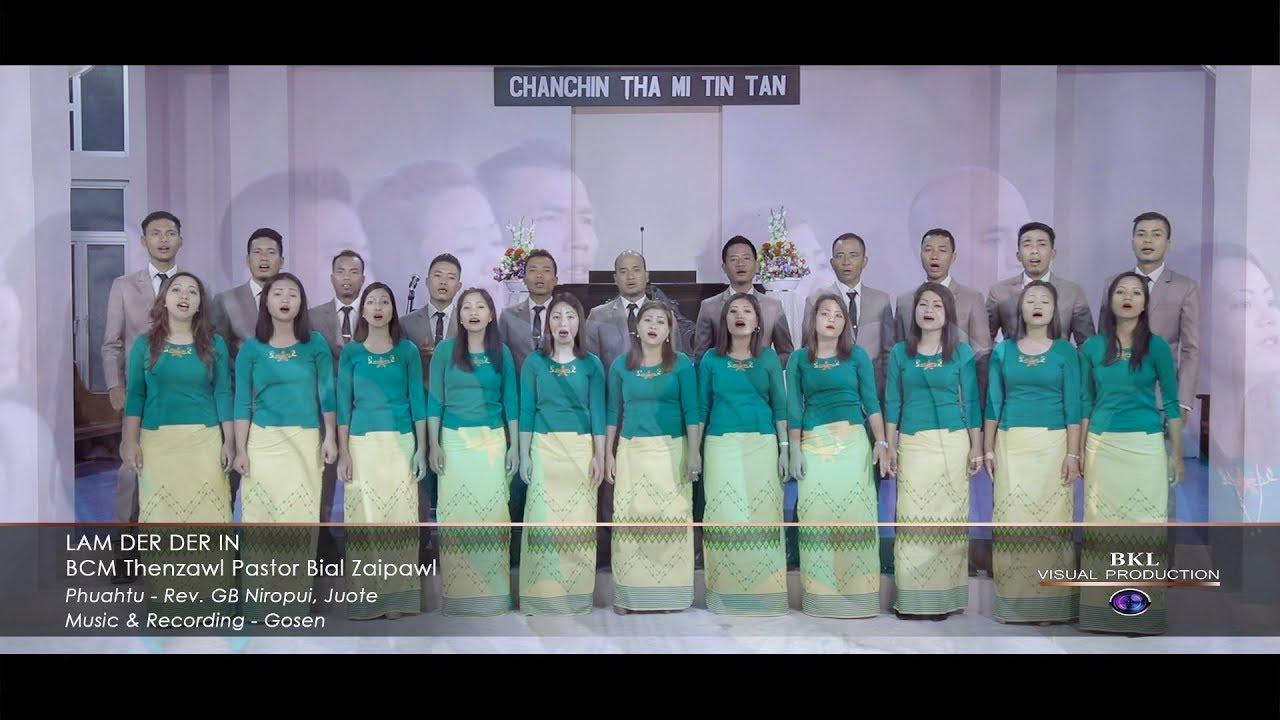 LAM DER DERIN - BCM Thenzawl Pastor Bial Zaipawl (Official Video 2019)