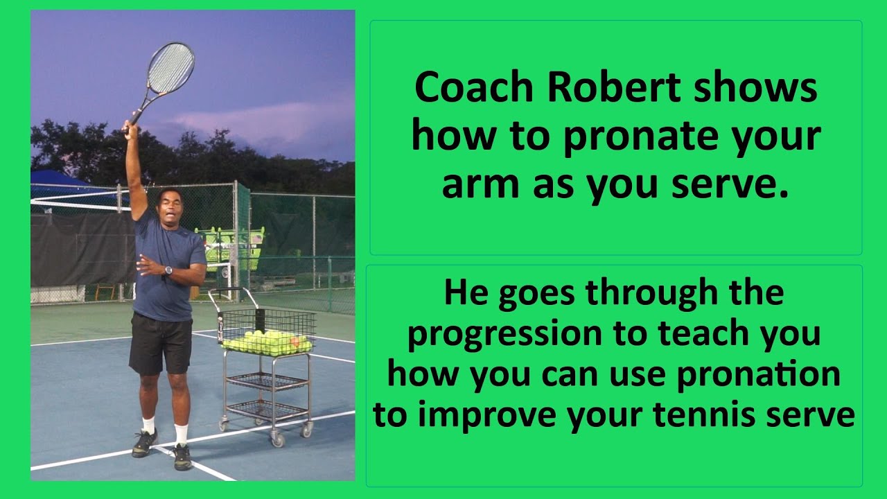 054 Coach Robert shows how to pronate your arm as you serve.