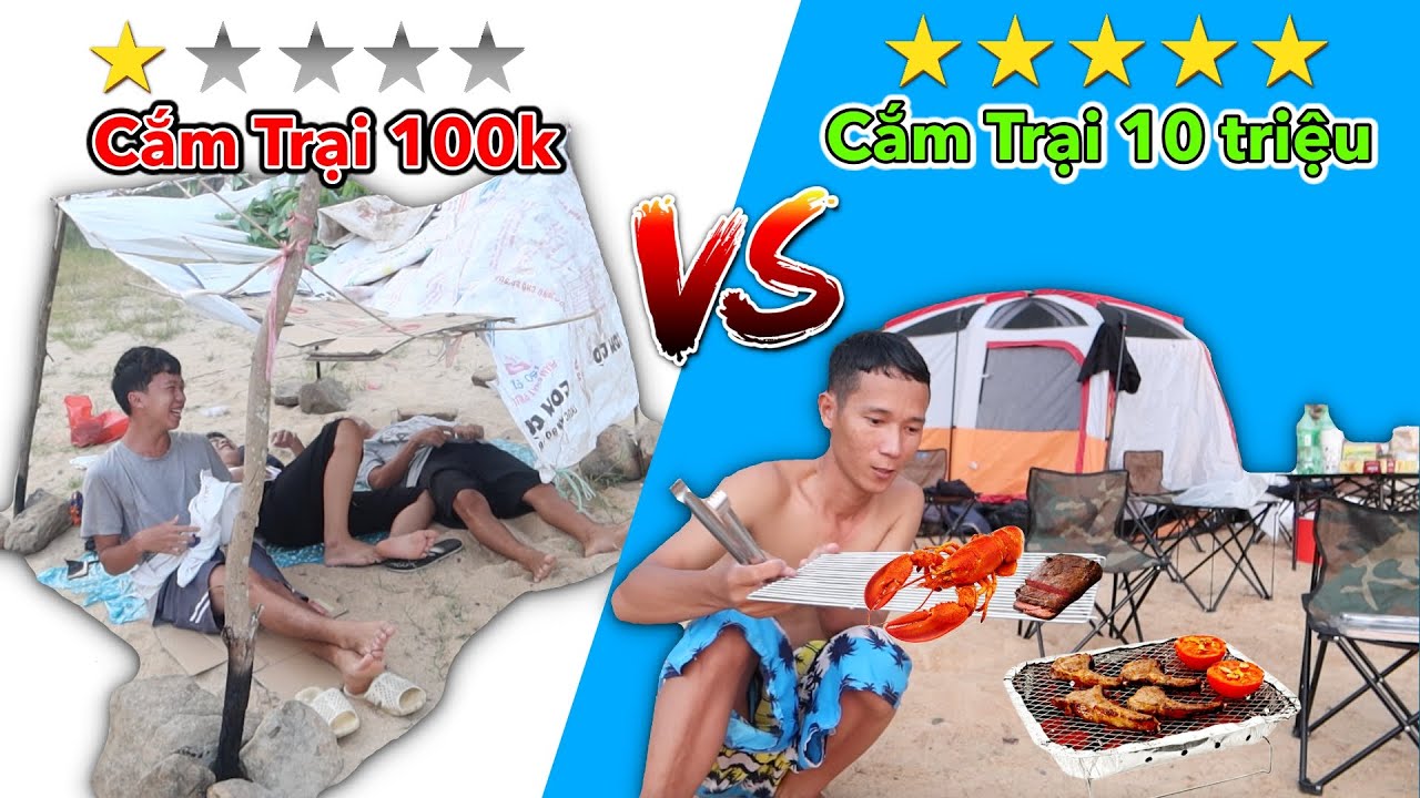 Thử Th&aacute;ch Cắm Trại 1 Sao vs Cắm Trại 5 Sao | Cắm Trại 100k vs Cắm Trại 10 Triệu