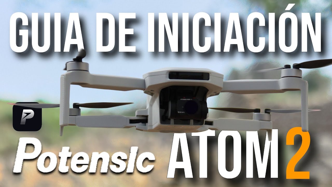 📙 Potensic Atom 2 - GUIA COMPLETA | App Potensic EVE explicada