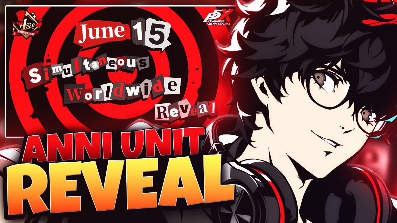 THE ANNI REVEAL IS BEING SHOWN TONIGHT! | PERSONA 5: THE PHANTOM X