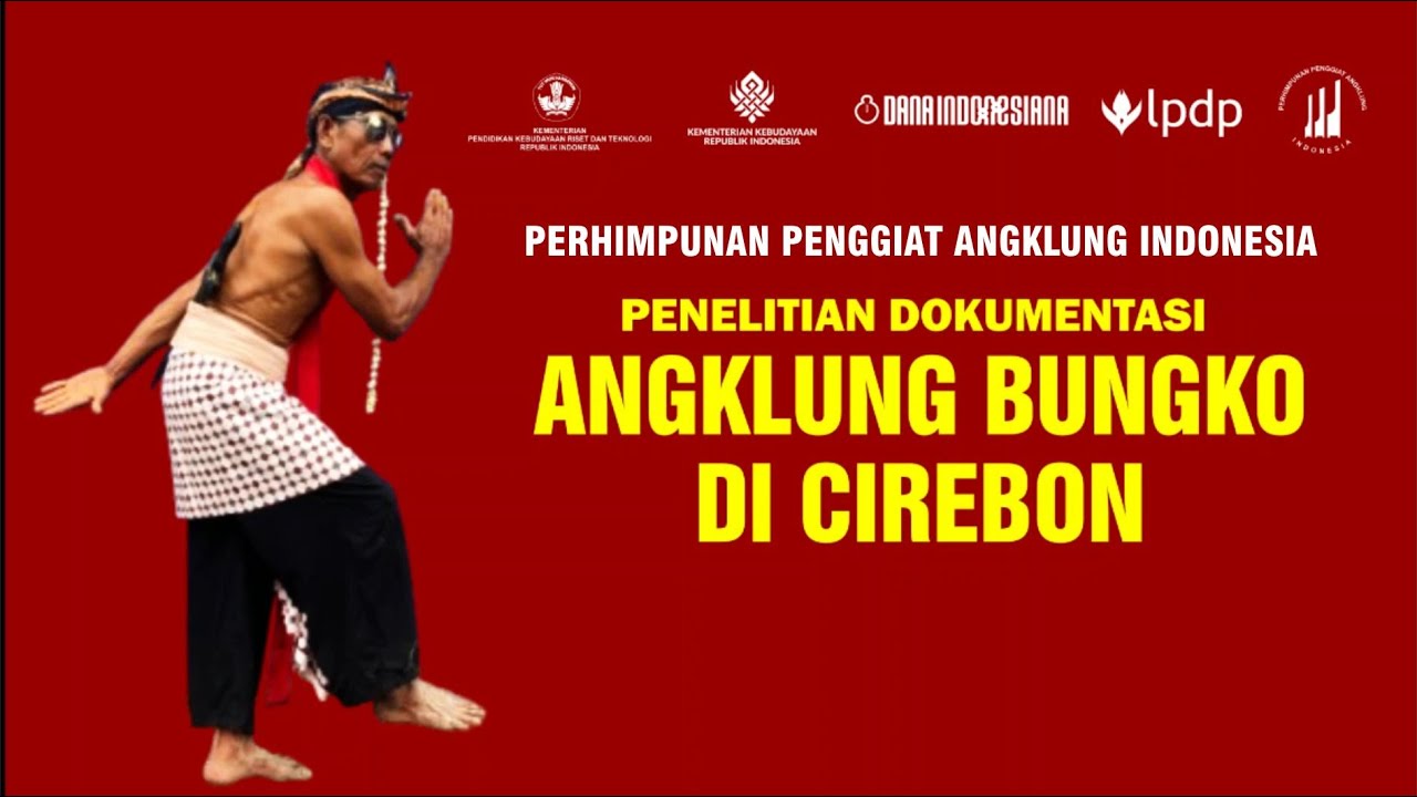 VIDEO DOKUMENTER ANGKLUNG BUNGKO CIREBON