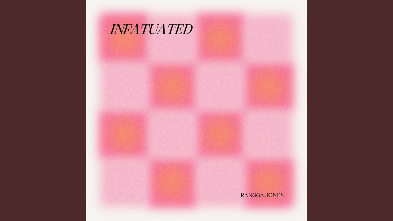 Infatuated