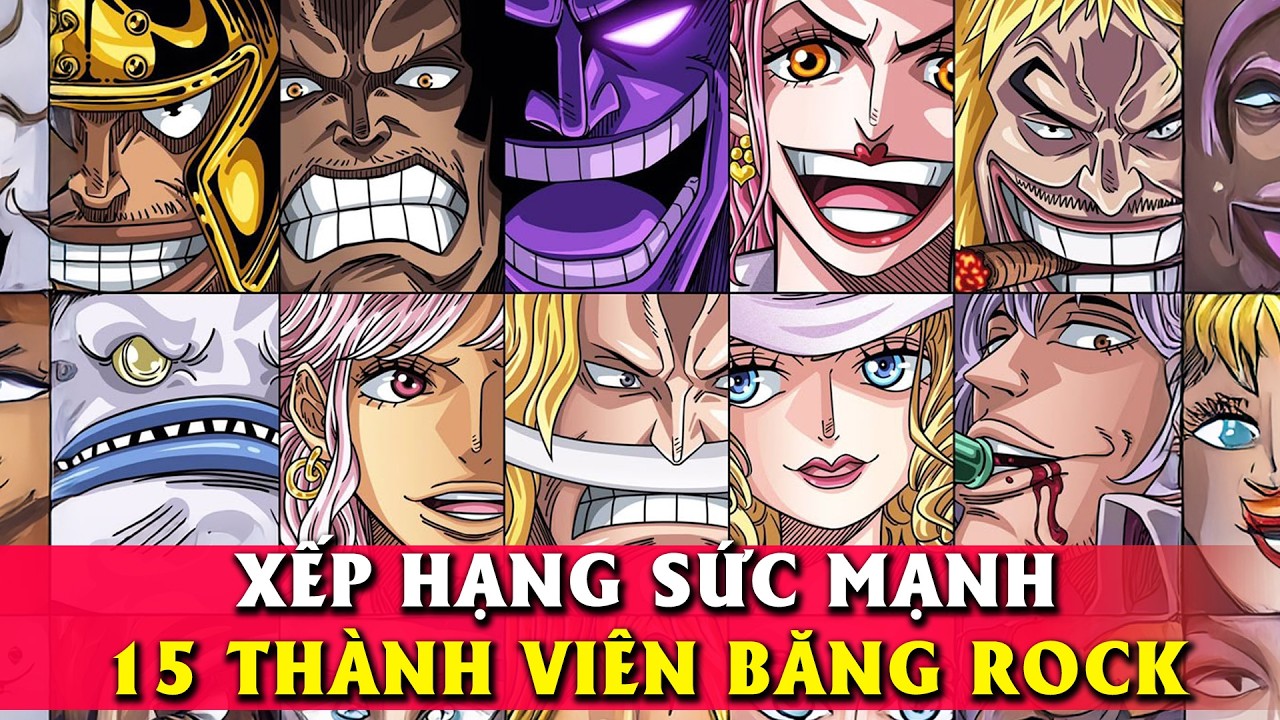 Power Ranking of 15 Rock Pirates Members - One Piece