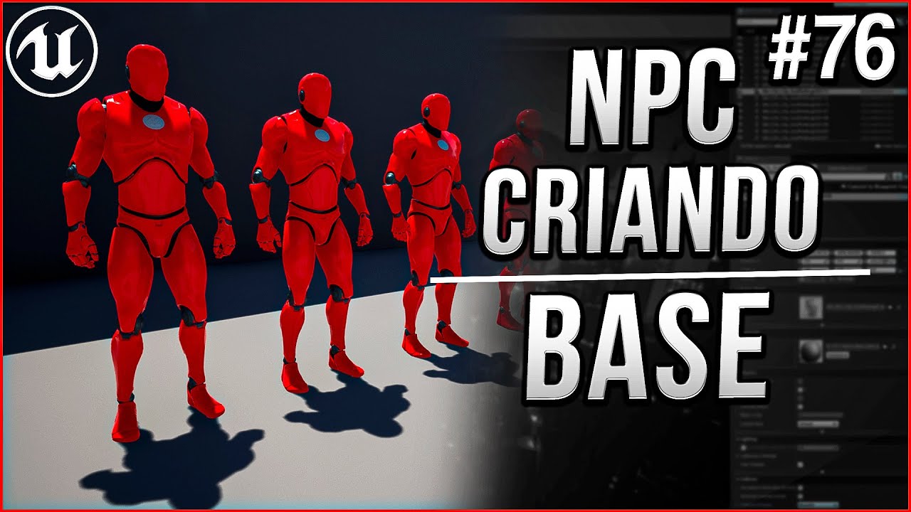#76 - AI: Criando e Estruturando a Base do NPC/Player - Tutorial UE4/UE5