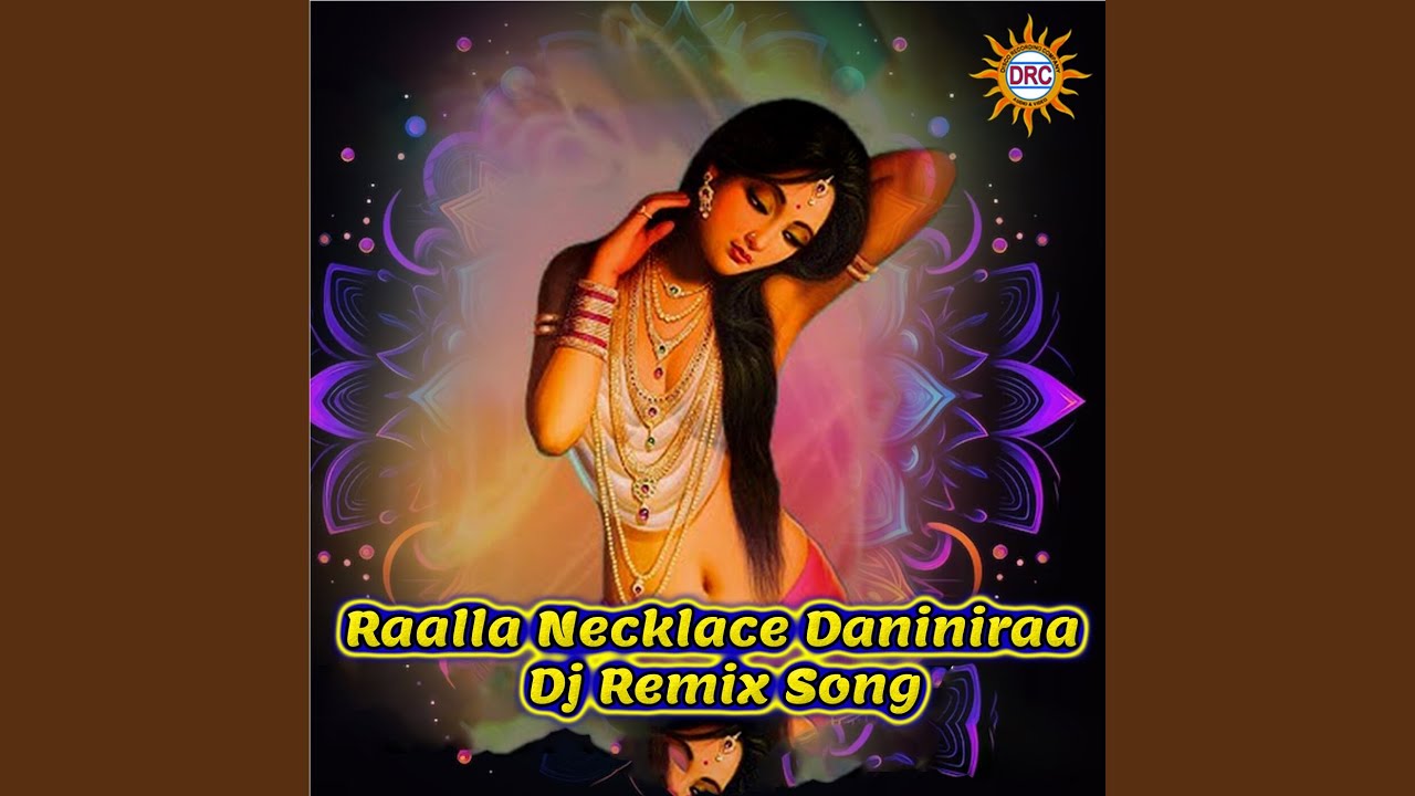 Raalla Necklace Daniniraa (DJ Remix Song)