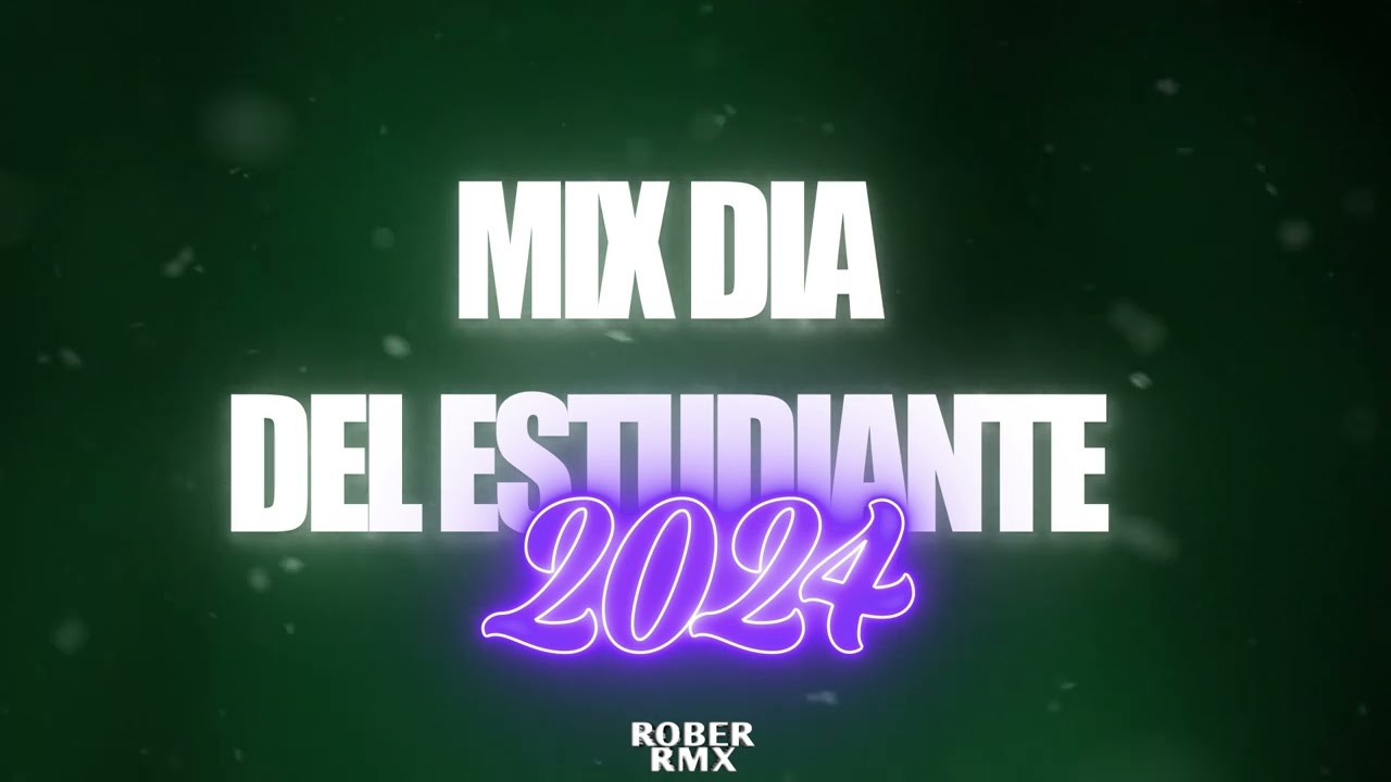 MIX DIA DEL ESTUDIANTE 👨‍🎓 2024 - RKT 🍑 - ALETEO - TECHENGUE 🤯 -  ROBER RMX