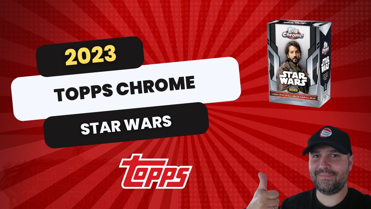 Ouverture 2023 Topps Chrome Star Wars Blaster Box 