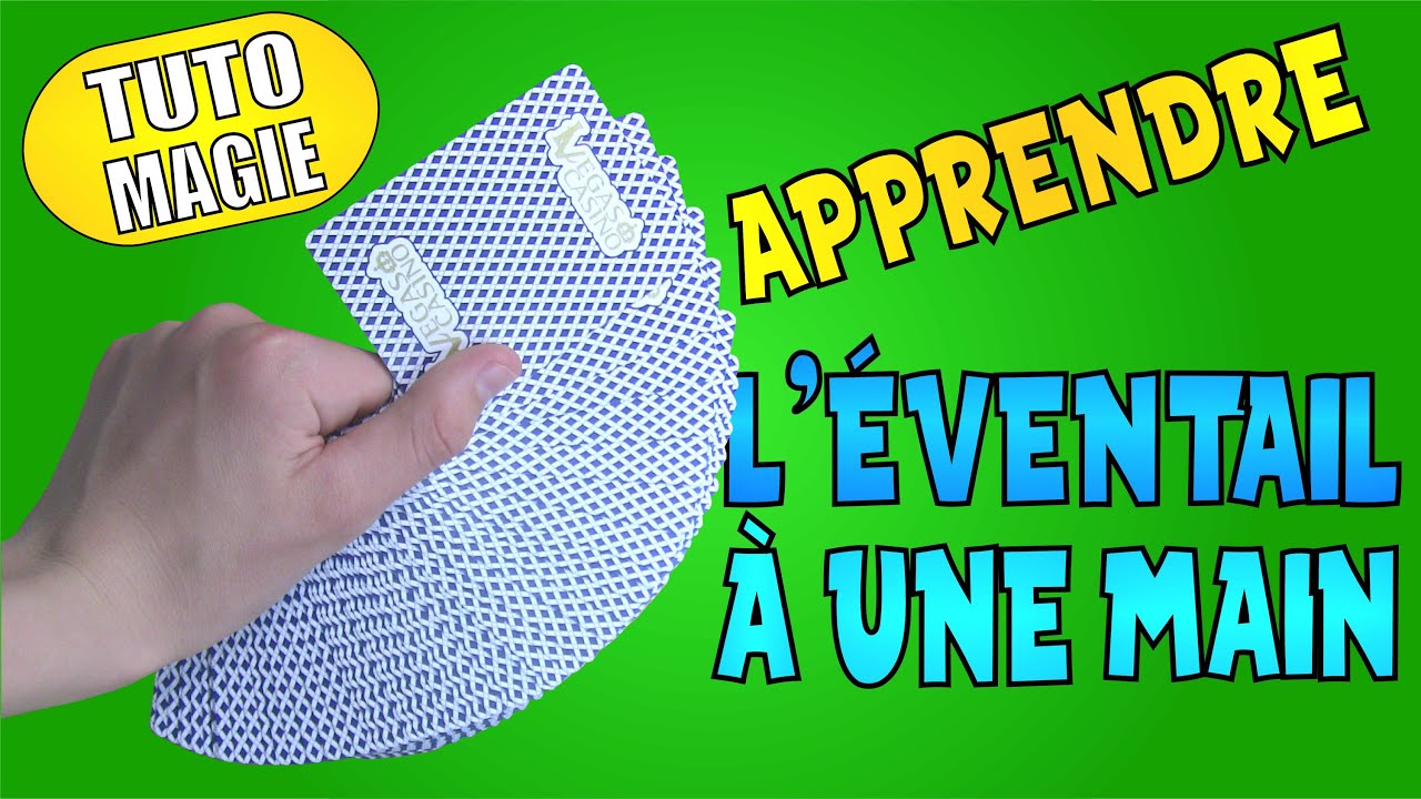 Faire un Éventail à une Main [TUTO MAGIE]