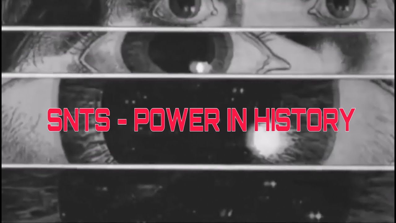 SNTS -  Power In History
