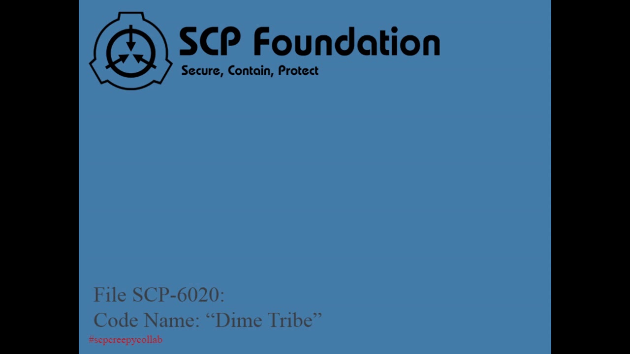SCP-6020  "The Dime tribe" 