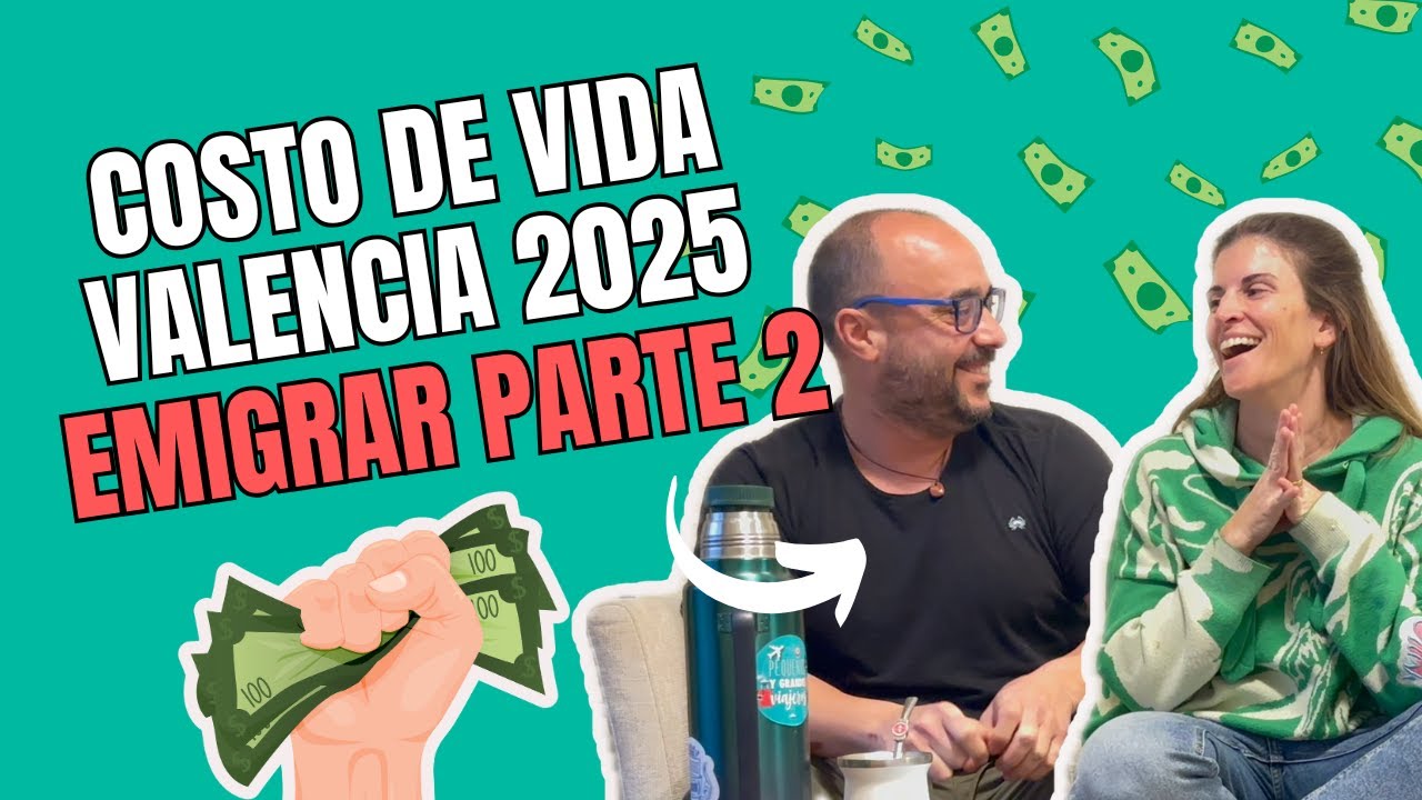 Costo de vida Valencia | España | 2025