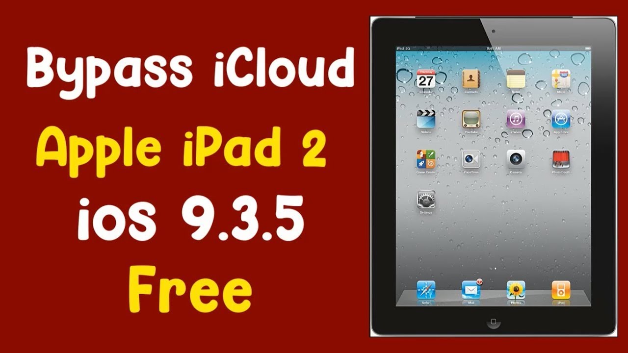 Desbloqueo de  bypass con un Click iPad  2 gen iOS 9.3.5 gratis