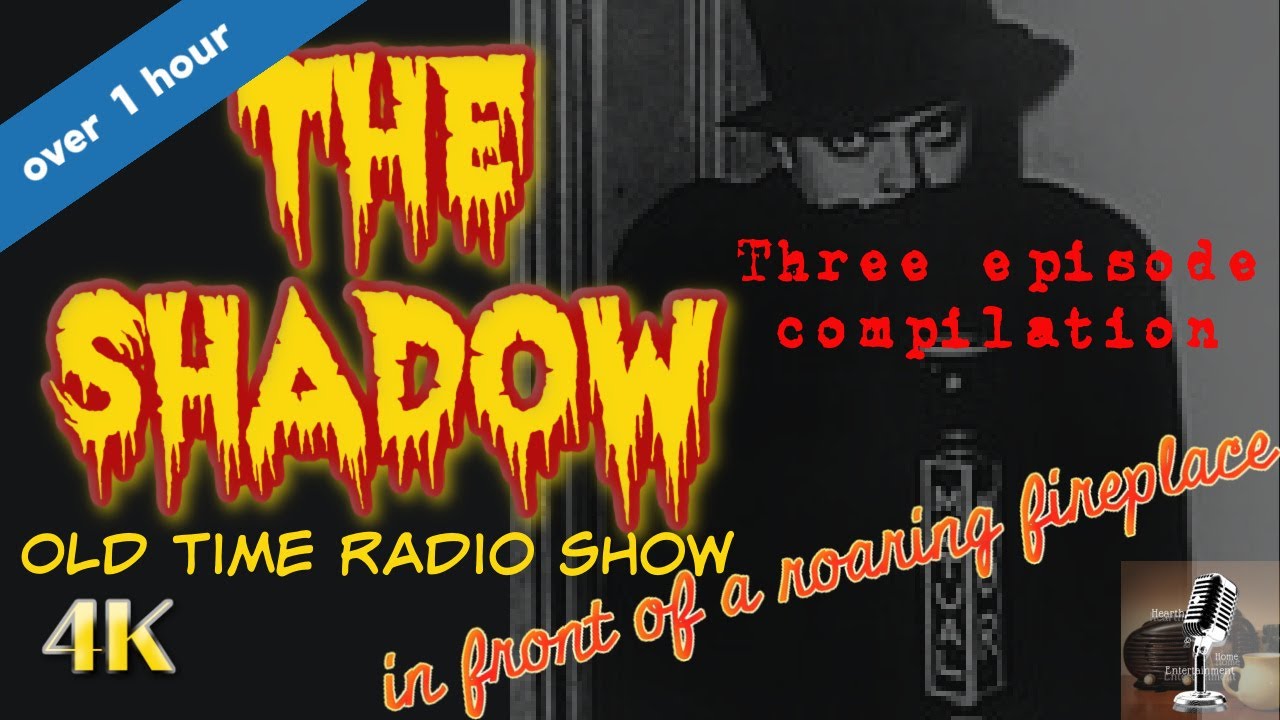 The Shadow/ Compilation 👉Over 1 Hour Of Old Time Radio In Front Of A Relaxing Fireplace