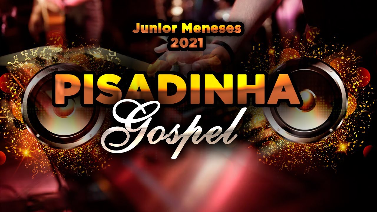 PISADINHA GOSPEL 2021   - VOCÊ NÃO VAI AGUENTAR FICAR PARADO
